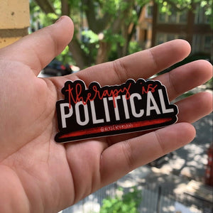 Therapy is Political Sticker