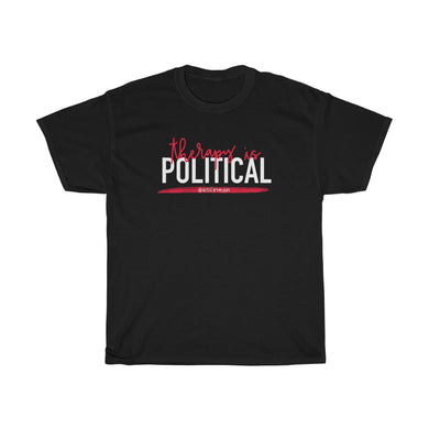 Therapy is Political T-Shirt
